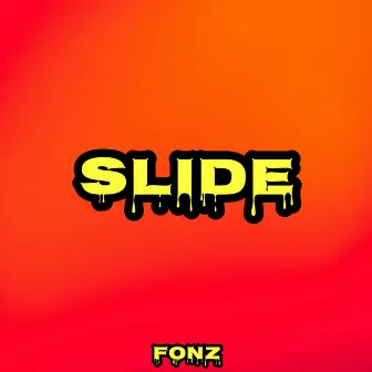 Slide by Fonz.