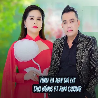 Tình Ta Nay Đã Lỡ by 