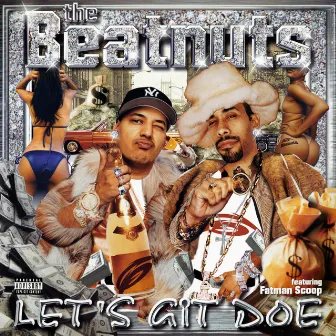 Let's Git Doe EP by The Beatnuts