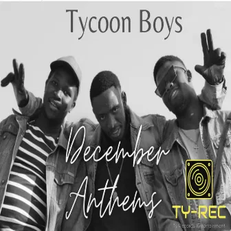 December Anthems by Tycoon Boys