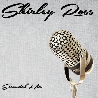 Essential Hits by Shirley Ross