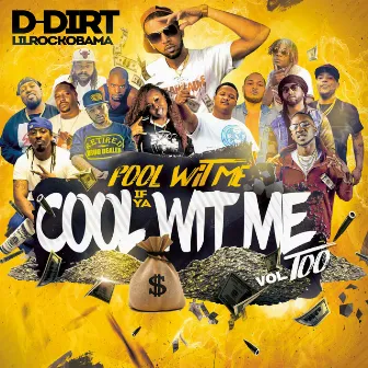 Fool Wit Me If Ya Cool Wit Me Vol.Too by D-Dirt LilRockObama