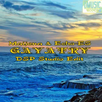 Gayatry (DSP Studio Edit) by Echoes