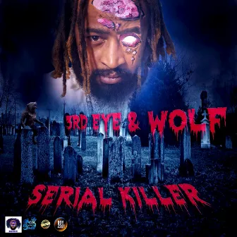 Serial Killer by 3rd Eye