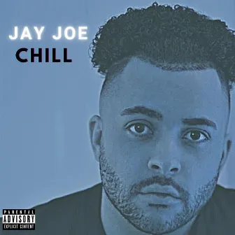 Chill by Jay Joe