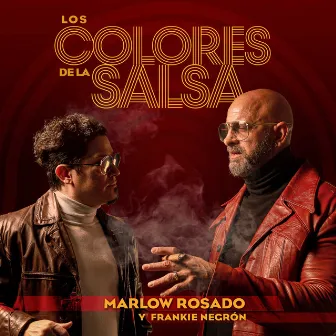 Los Colores de la Salsa by Marlow Rosado