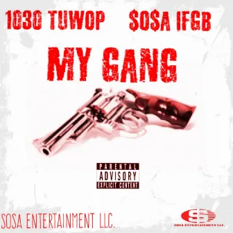 My Ganng by 1030 Tuwop