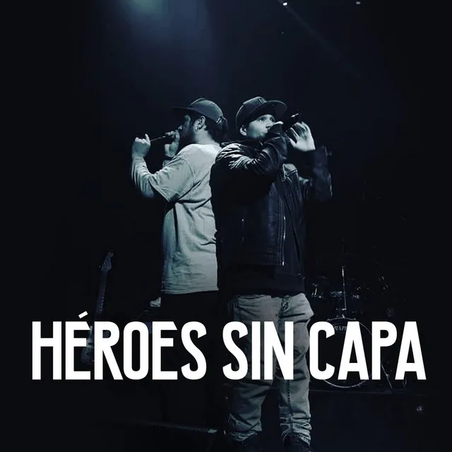 Heroes Sin Capa