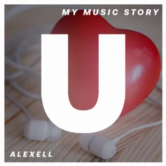 My Music Story by Alexell