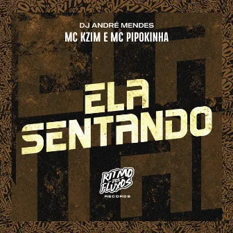 Ela Sentando by MC KZIM