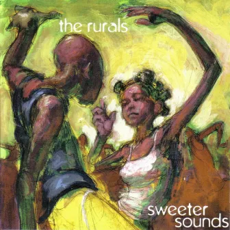 Sweeter Sounds by The Rurals