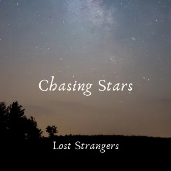 Chasing Stars by Lost Strangers