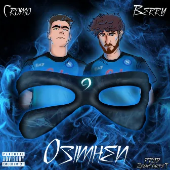 OSIMHEN (feat. Cromo) by Berry