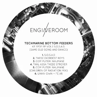 ke epde ep vol. 1 s.o.s.a.d (same old song and dance) by Techmarine Bottom Feeders