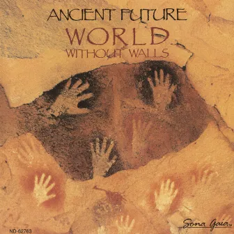 World Without Walls by Ancient Future