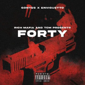 FORTY by Gontes