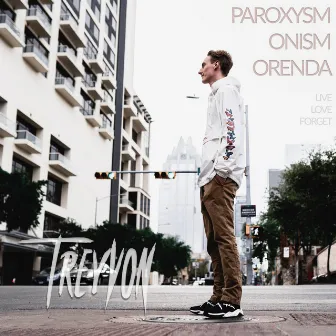 Paroxysm Onism Orenda LLF by Treyvon Kurr