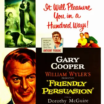 Friendly Persuasion (Music From The Original 1956 Motion Picture) by Dimitri Tiomkin & His Orchestra