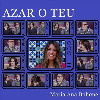 Azar o Teu by Maria Ana Bobone