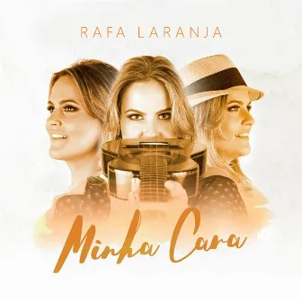 Minha Cara by Rafa Laranja