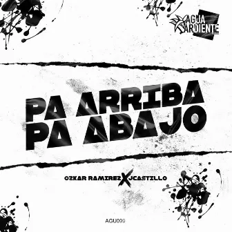 Pa Arriba Pa Abajo by Ozkar Ramirez