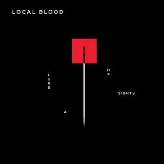 A Lure Of Sights by Local Blood