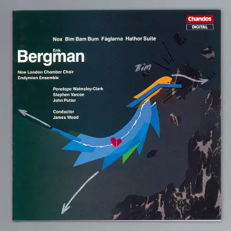 Bergman: Hathor Suite, Nox, Bim Bam Bum & Fåglarna by Penelope Walmsley-Clark