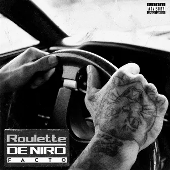 Roulette & de Niro by Facto