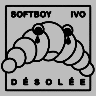 Désolée by softboy ivo