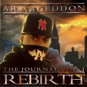 The Journal Vol I: Rebirth by Armageddon