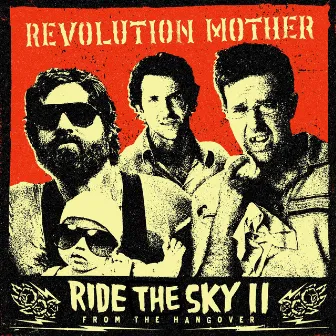 Ride the Sky II by Revolution Mother