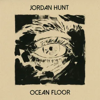 Ocean Floor by Jordan Hunt