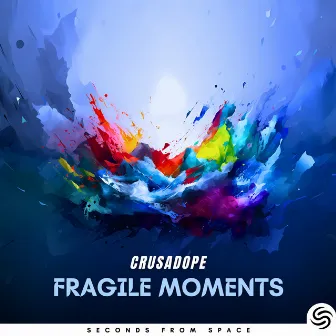 Fragile Moments by Crusadope