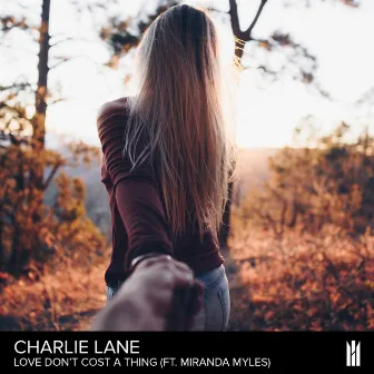 Love Don't Cost A Thing by Charlie Lane