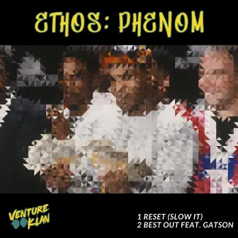 Ethos: Phenom by Venture Klan