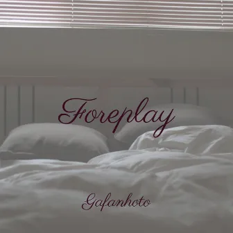 Foreplay by Gafanhoto