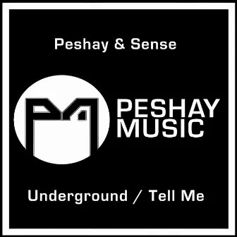 Underground / Tell Me by Sense