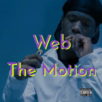 The Motion by Lil Web