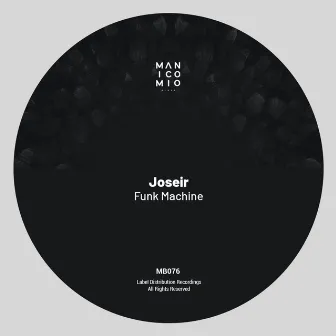 Funk Machine (Extended Mix) by Joseir