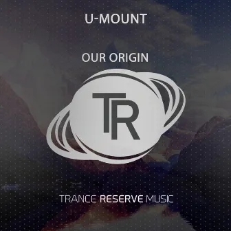 Our Origin by U-Mount