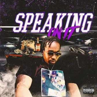 Speaking on It by F4E Sheezy