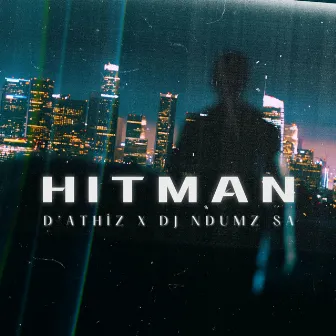 Hitman by DJ Ndumz SA