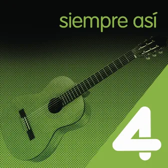 Four Hits: Siempre Asi by Siempre Asi