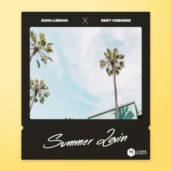 Summer Lovin (feat. Rhey Osborne) by John Lundun