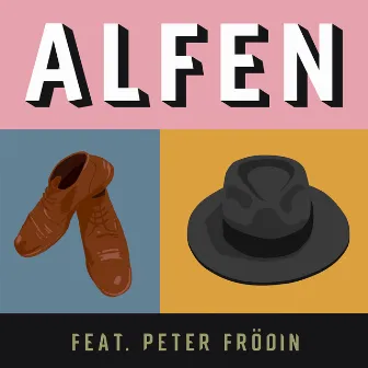 Lædersko & Hat (feat. Peter Frödin) by Alfen