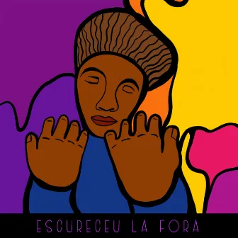 Escureceu Lá Fora by Dersaum