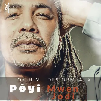 Péyi Mwen Jodi by Joachim Des Ormeaux