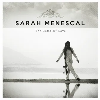 The Game of Love by Sarah Menescal