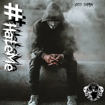 God Damn by #HateMe