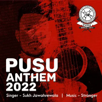 Pusu Anthem 2022 by Sukh Jawahre Wala